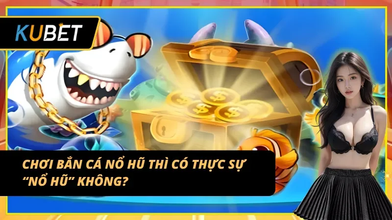 Những FAQ thường gặp về Bắn cá nổ hũ KUBET