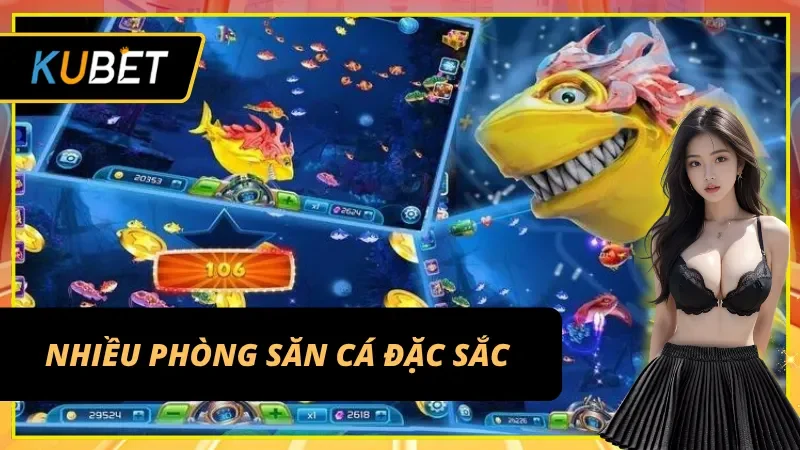 Bắn cá vàng có nhiều phòng chơi hấp dẫn