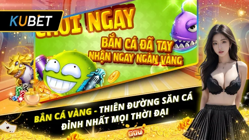 Bắn Cá Vàng