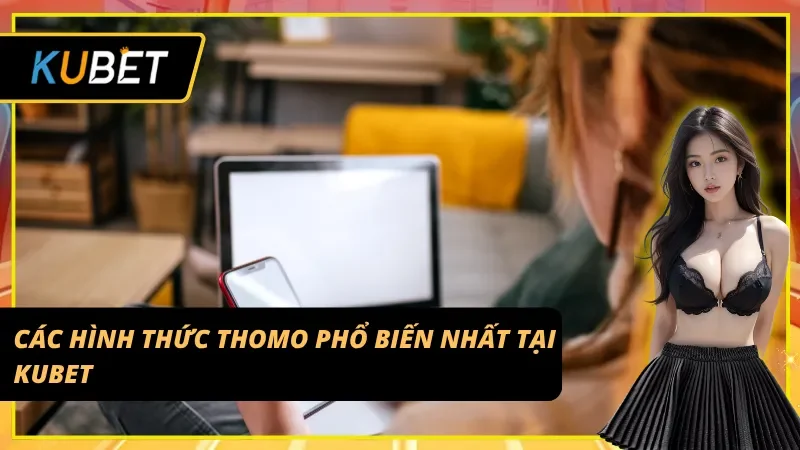 Các hình thức chơi Đá gà Thomo phổ biến nhất tại Kubet