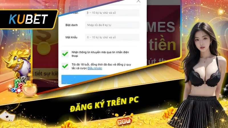 Quy trình đăng ký tài khoản KU BET vô cùng nhanh chóng trên PC