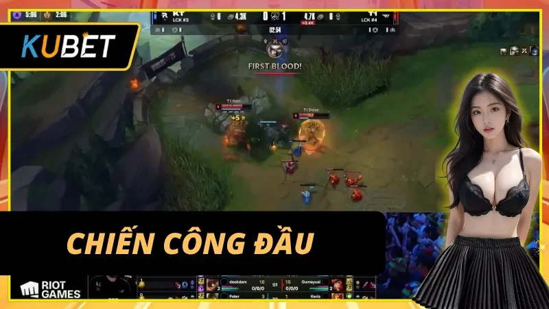 Tìm hiểu kèo chiến công đầu trong hệ thống LOL E-sport