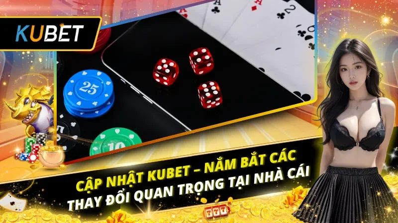 Cập Nhật KUBET