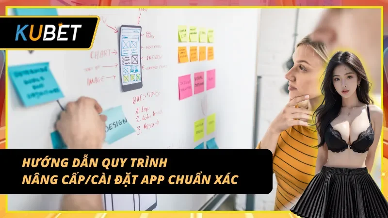 Hướng dẫn quy trình nâng cấp app phiên bản mới chuẩn xác 2026